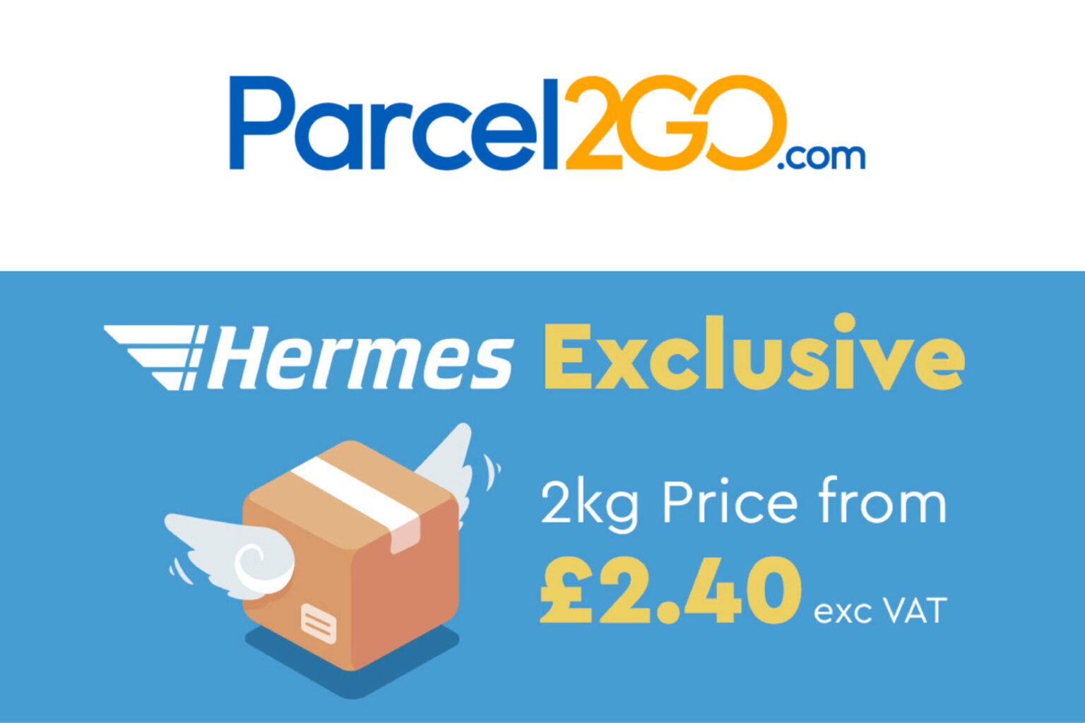 Parcel2Go launches exclusive Hermes parcel prices ChannelX