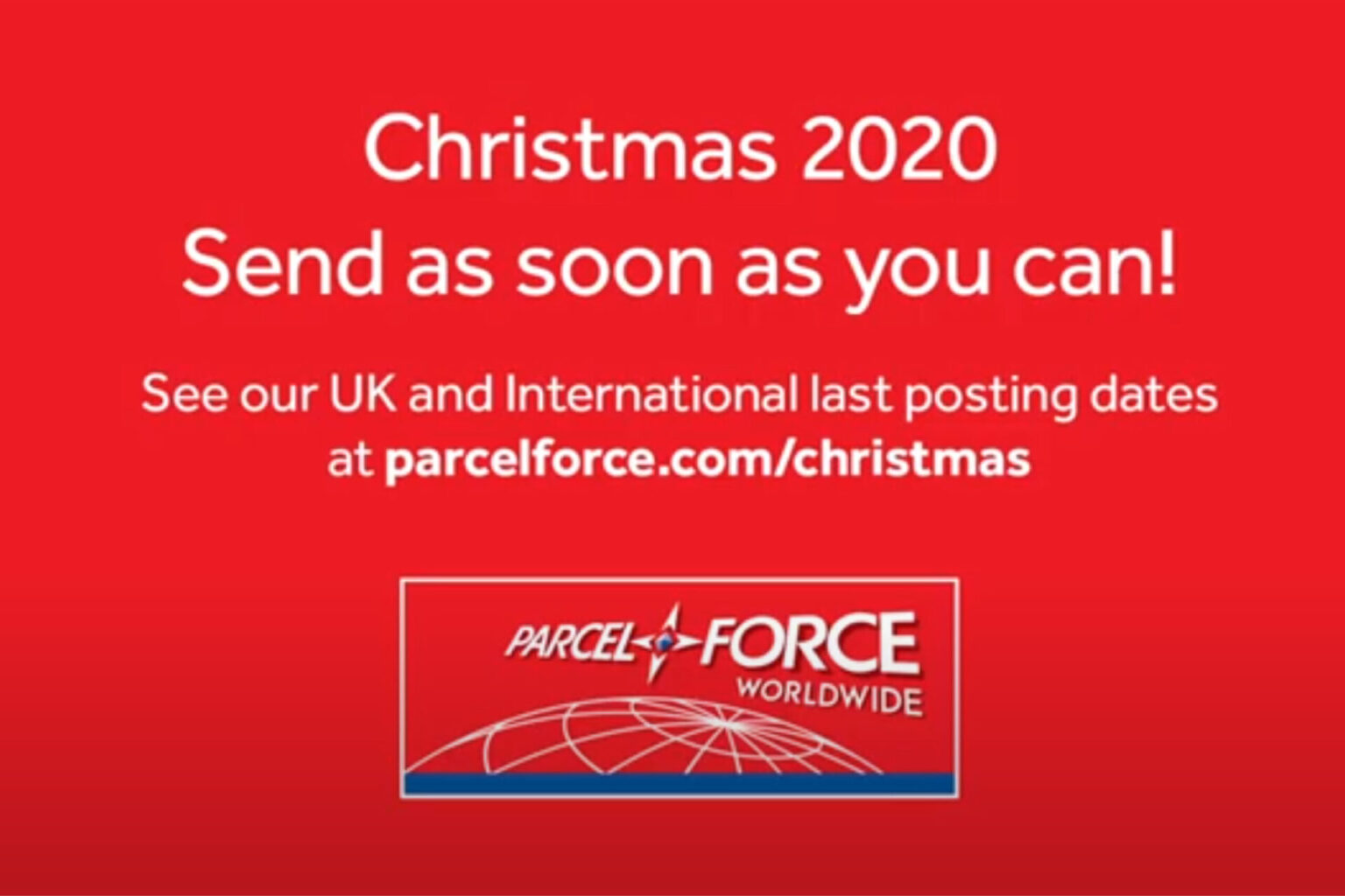 Parcelforce Worldwide reveals last posting dates Christmas ad ChannelX