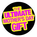 Ultimate Mothers Day Gift