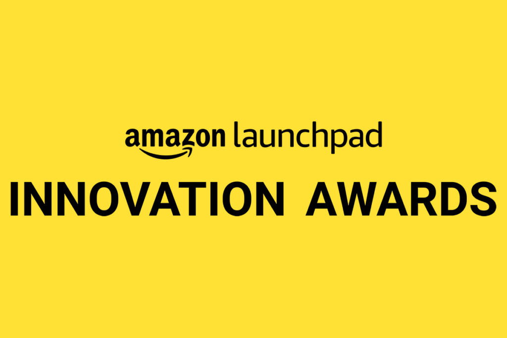 Enter 2023 Amazon Launchpad Innovation Awards