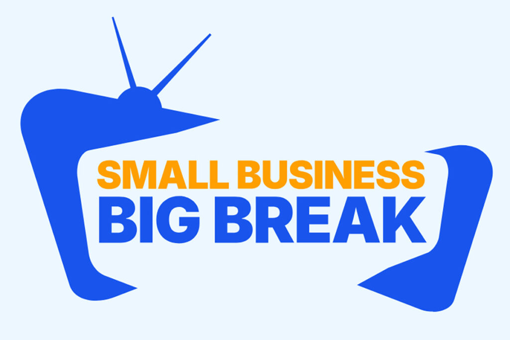 Small Business Big Break - Win TV Advertising for your business