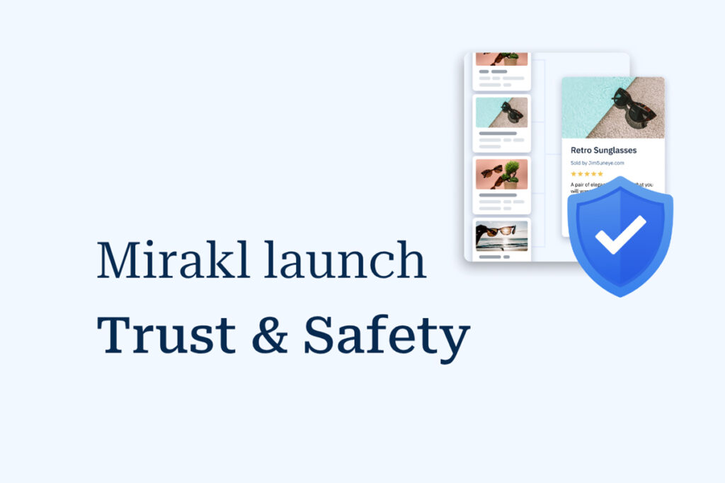 Mirakl introduce advanced AI-powered Trust & Safety capability
