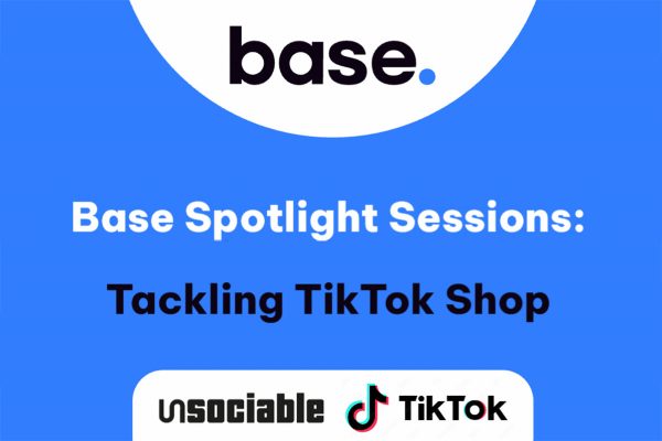 Base Spotlight Sessions: Tackling TikTok Shop with experts Unsociable!