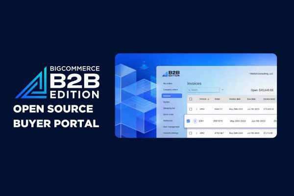 BigCommerce Open Sources B2B Edition Buyer Portal