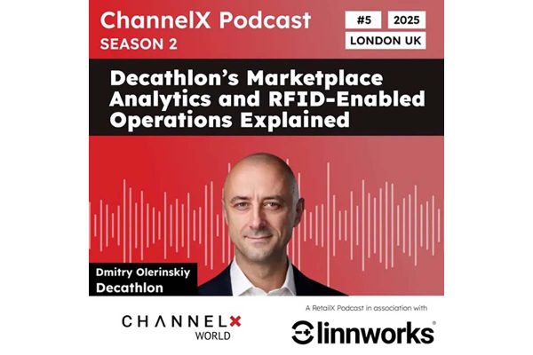 ChannelX 2025 Podcast - Decathlon's Marketplace and Analytics, and RFID-enabled Operations, Explained