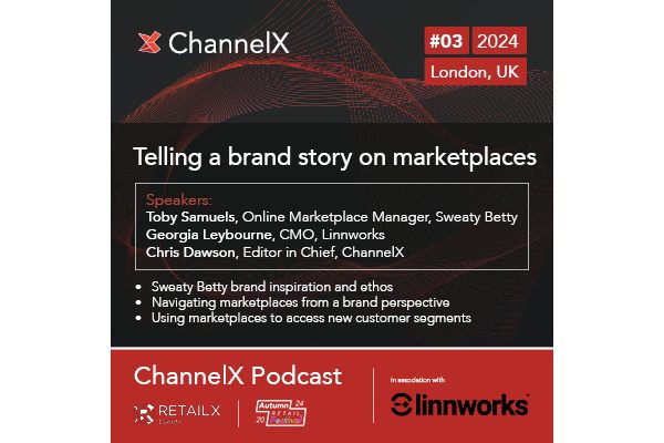 ChannelX 2024 Podcast – A Journey of Growth through marketplaces – Sweaty Betty