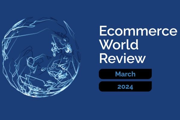 Future of Ecommerce: Ecommerce World Review 2024