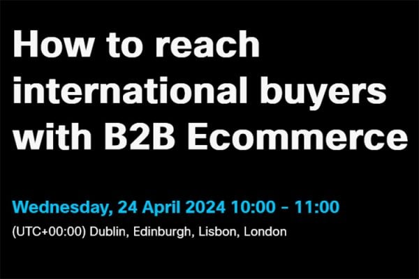 How to reach international buyers with B2B Ecommerce