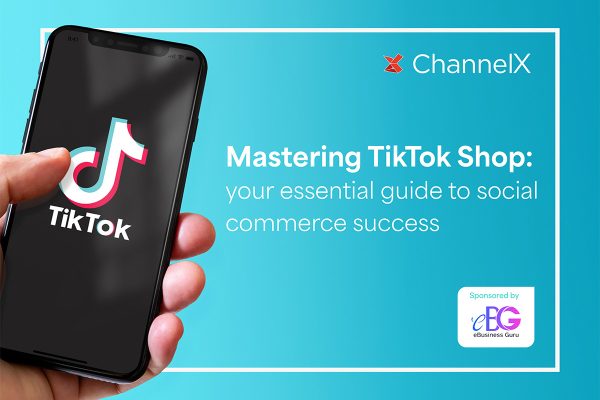 Mastering TikTok Shop - your essential guide to e-commerce success