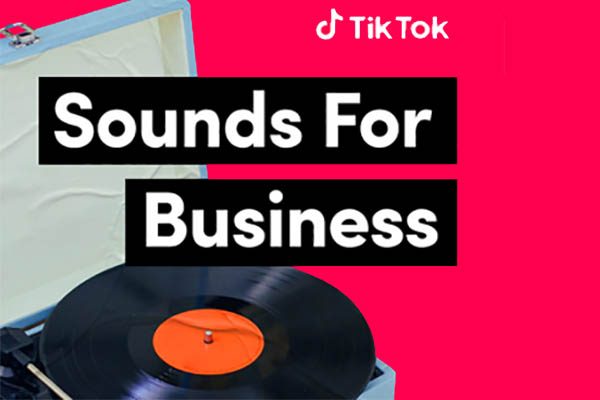 TikTok Sounds for Business for engaging content