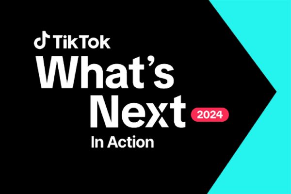 TikTok - What's Next 2024: In Action